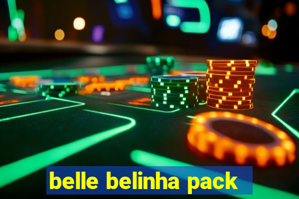 belle belinha pack